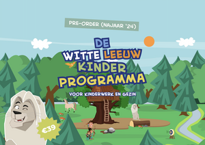 PRE-ORDER: Kinderprogramma De Witte Leeuw